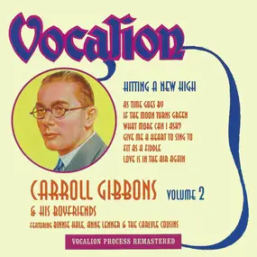Carroll Gibbons - Hitting a New High