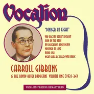Carroll Gibbons & Savoy Hotel Orpheans - Dinner At Eight - Volume One (1931-34)