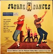 Carson Robison And His Pleasant Valley Boys - Square Dances