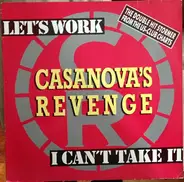 Casanova's Revenge - Let's Work / I Can't Take It