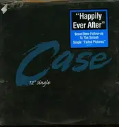 Case - happily ever after