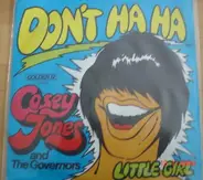 Casey Jones And The Governors - Don't Ha Ha / Little Girl