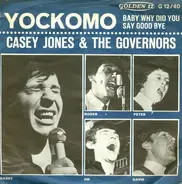 Casey Jones & The Governors - Yockomo / Baby Why Did You Say Goodbye