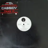 Cassidy - Take It / Hold Dat