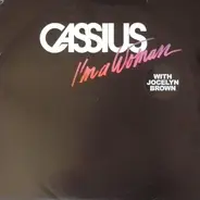 Cassius & Jocelyn Brown - I'm A Woman