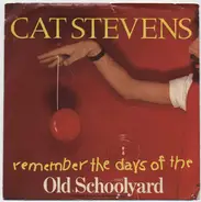 Cat Stevens - (Remember The Days Of The) Old School Yard