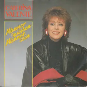 Caterina Valente - Männer Müssen Männer Sein