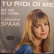 Catherine Spaak - Tu Ridi Di Me