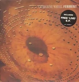 Catherine Wheel - Ferment