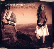 Cathrin Pfeifer & Band - Pousse Blues Waltz
