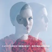 Cathy Krier - Debussy / Szymanowski