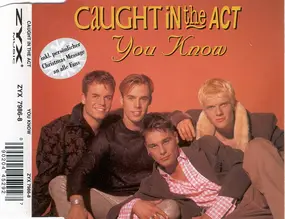 Caught in the Act - You Know