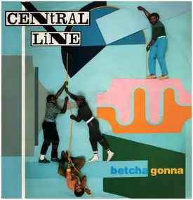 Central Line - Betcha Gonna