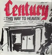 Century - This Way To Heaven
