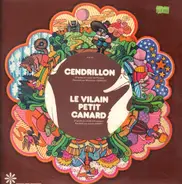 Cendrillon, Pièce Radiophonique Pour Enfants - Le Vilain Petit Canard