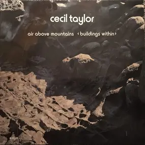 Cecil Taylor - Air Above Mountains