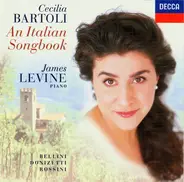 Cecilia Bartoli , James Levine - An Italian Songbook