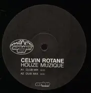 Celvin Rotane - House Muzique