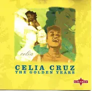 Celia Cruz - The Golden Years