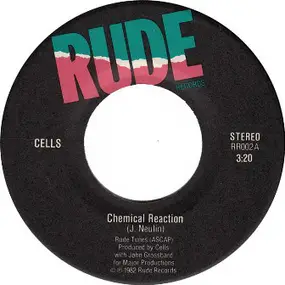 The Cells - Chemical Reaction / United States
