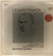 César Franck - Bartholdy Quartett - Streichquartett D-dur