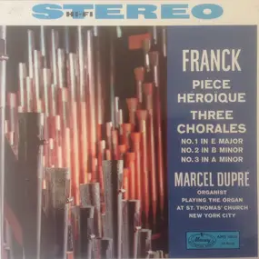 César Franck - Pièce Héroïque / Three Chorales