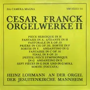 Franck - Orgelwerke II