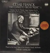Franck - The Complete Organ Music I