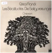 César Franck - Les Béautitudes / Die Seligpreisungen - Oratorium