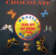 Chocolate - Brazil! Brazil! (Brand New Rap Version)