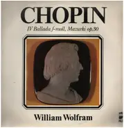 Chopin - IV Ballada f-moll, Mazurki op.30