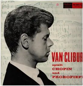 Frédéric Chopin - Van Cliburn Spielt Chopin und Prokofieff