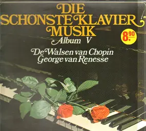 Frédéric Chopin - Die Schönste Klavier Musik - Album V