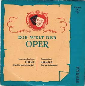 Bavarian State Opera Chorus - Die Welt der Oper