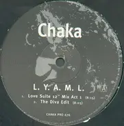 Chaka - L.Y.A.M.L.