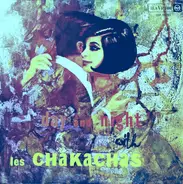 Chakachas - Day And Night With Les Chakachas