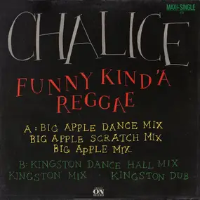 Chalice - Funny Kind' A Reggaev