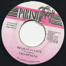 The Champagne - Believe In Love
