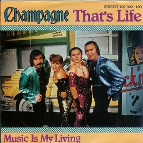 The Champagne - That's Life