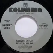 Champaign - How 'Bout Us / Try Again
