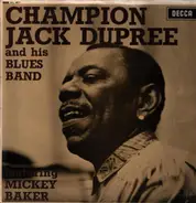 Champion Jack Dupree & His Blues Band Featuring Mickey Baker - Champion Jack Dupree And His Blues Band Featuring Mickey Baker