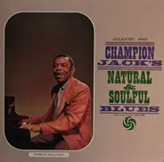 Champion Jack Dupree - Natural & Soulful Blues