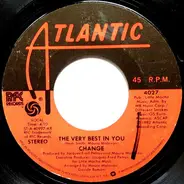 Change - The Very Best In You / You're My Girl