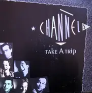 Channel 5 - Take A Trip