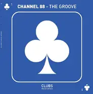 Channel 88 - The Groove (Is Takin' Over)