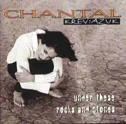 Chantal Kreviazuk - Under These Rocks and Stones