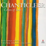 Chanticleer - Colors of Love
