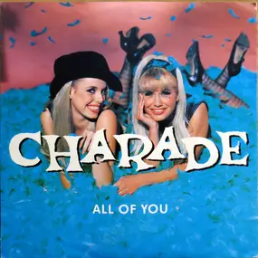 The Charade - All Of You