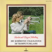 Charlott & Jürgen Wendling - Die Schönsten Volkslieder Im Trompetenklang