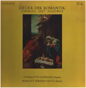 Cornelius - Lieder Der Romantik - Cornelius - Liszt - Hugo Wolf